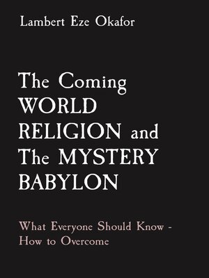 cover image of The Coming WORLD RELIGION and the MYSTERY BABYLON